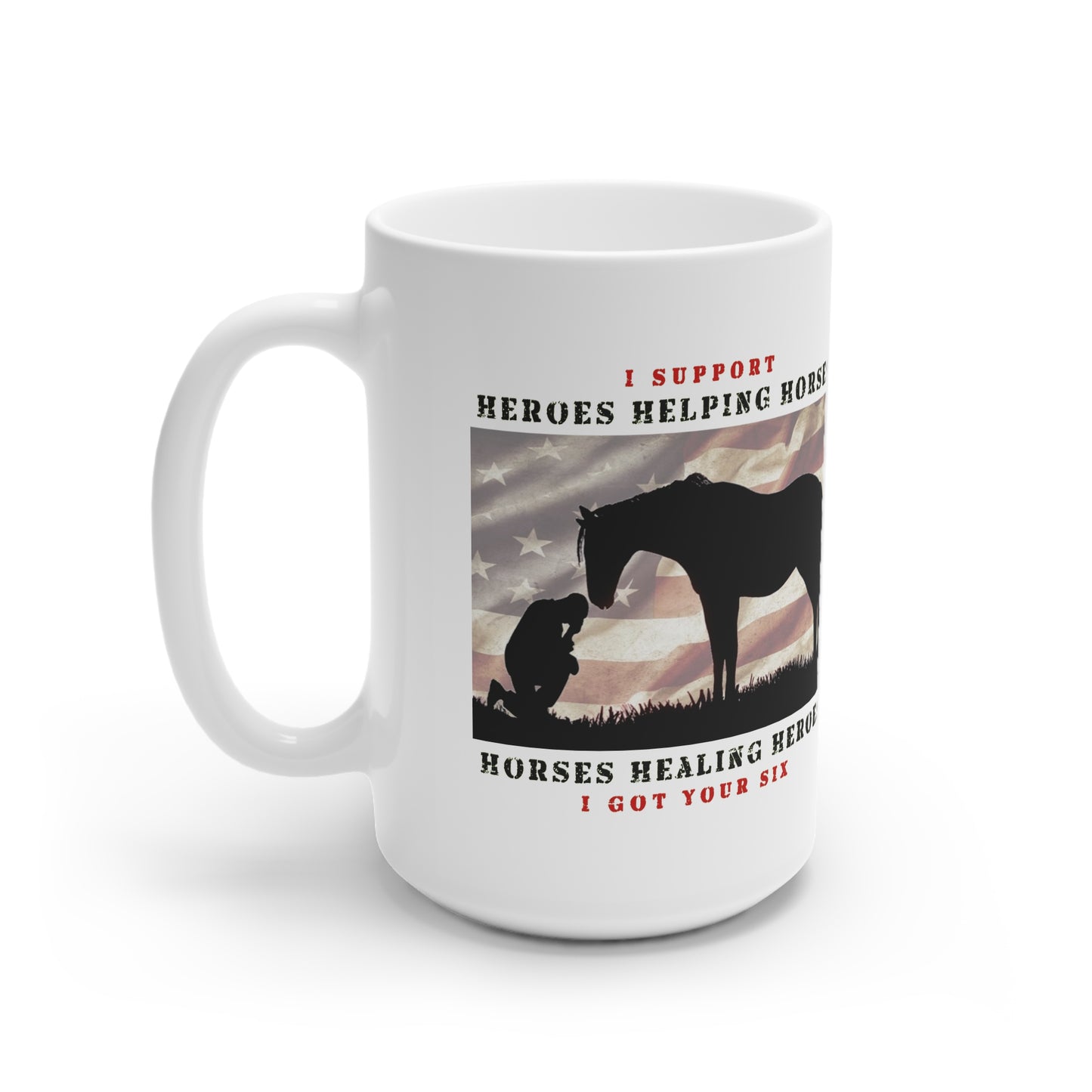 Mug Support Heroes Helping Horses Program 11oz/15oz White Ceramic