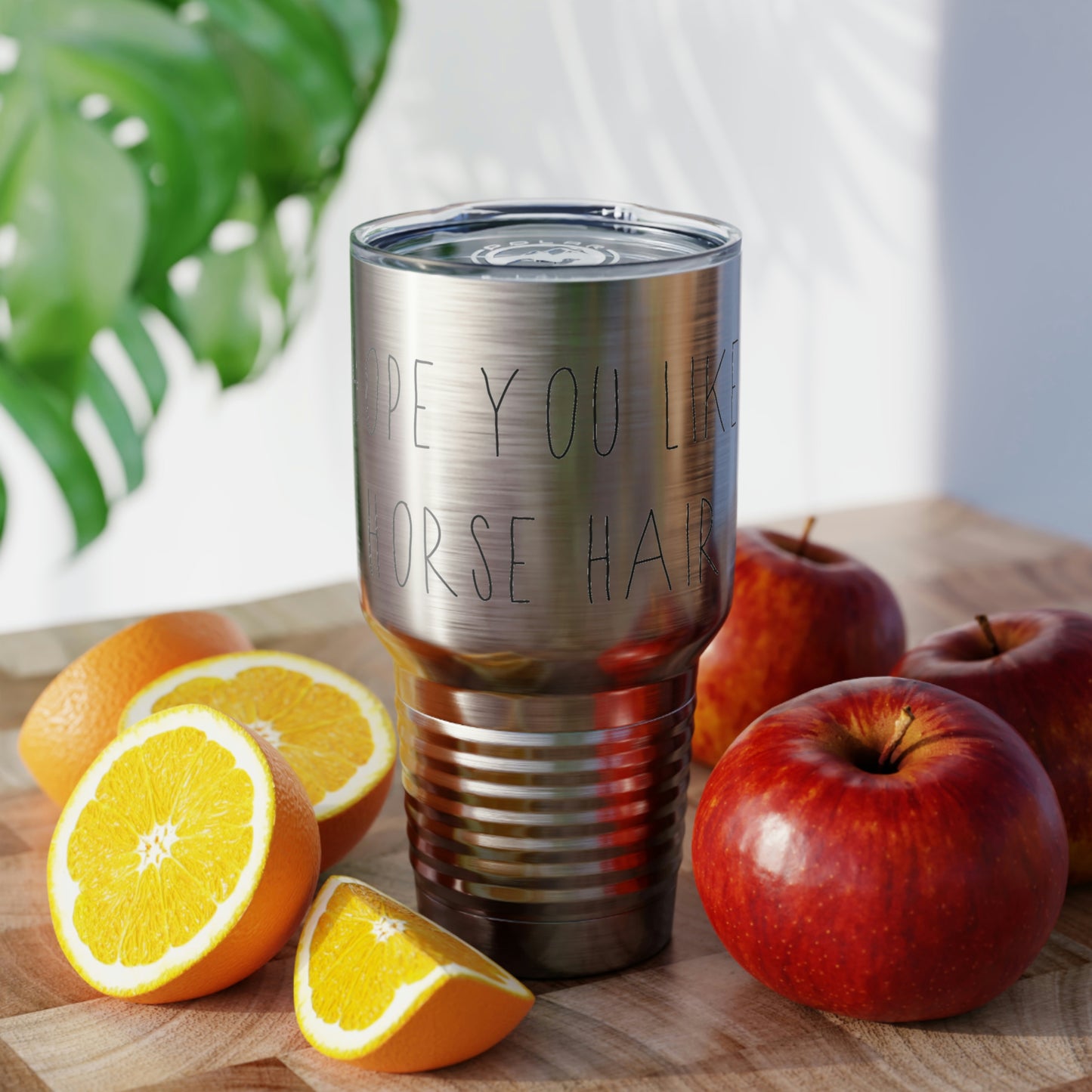 HOPE YOU LIKE HORSE HAIR - Ringneck Tumbler, 30oz