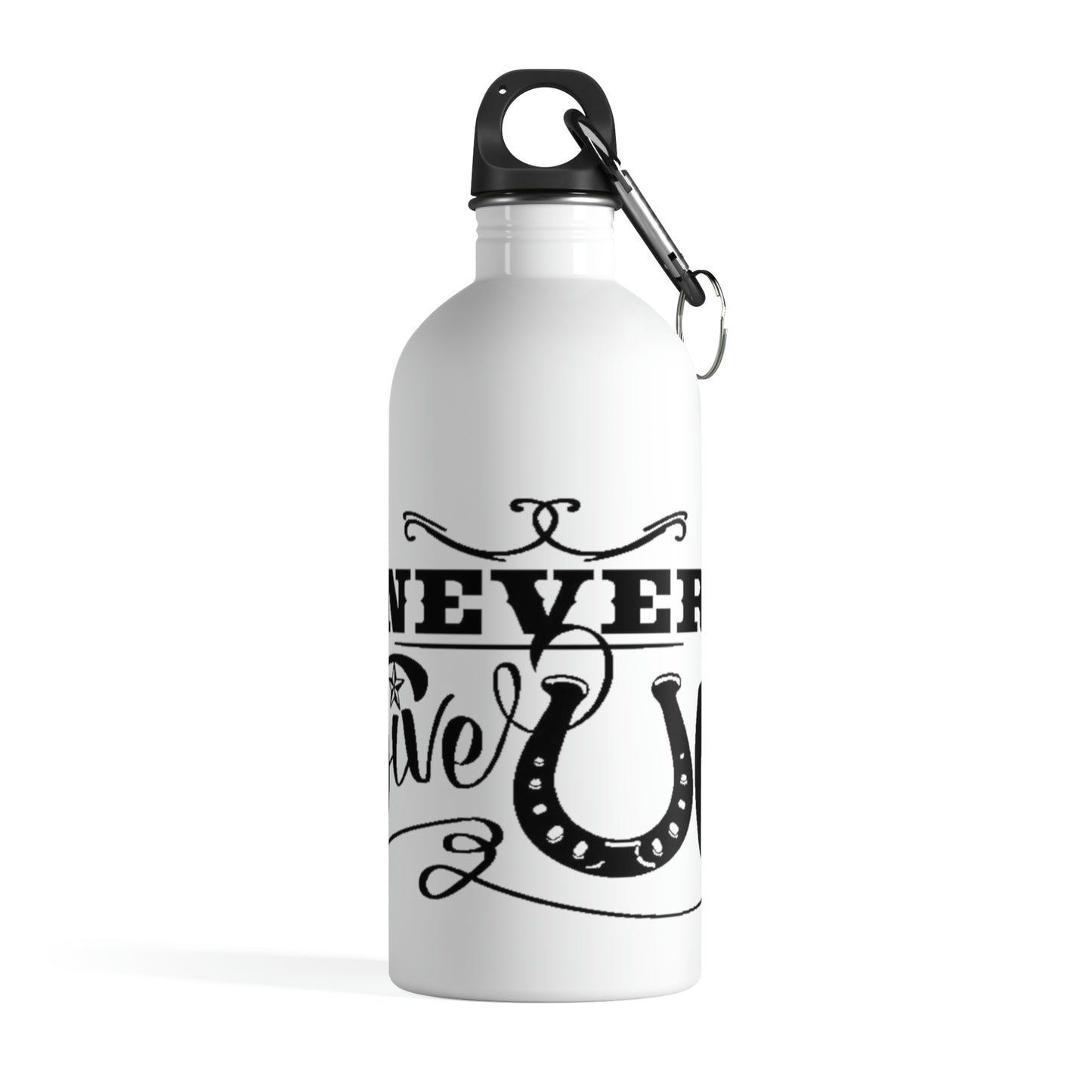 Never Give Up - Stainless Steel Water Bottle