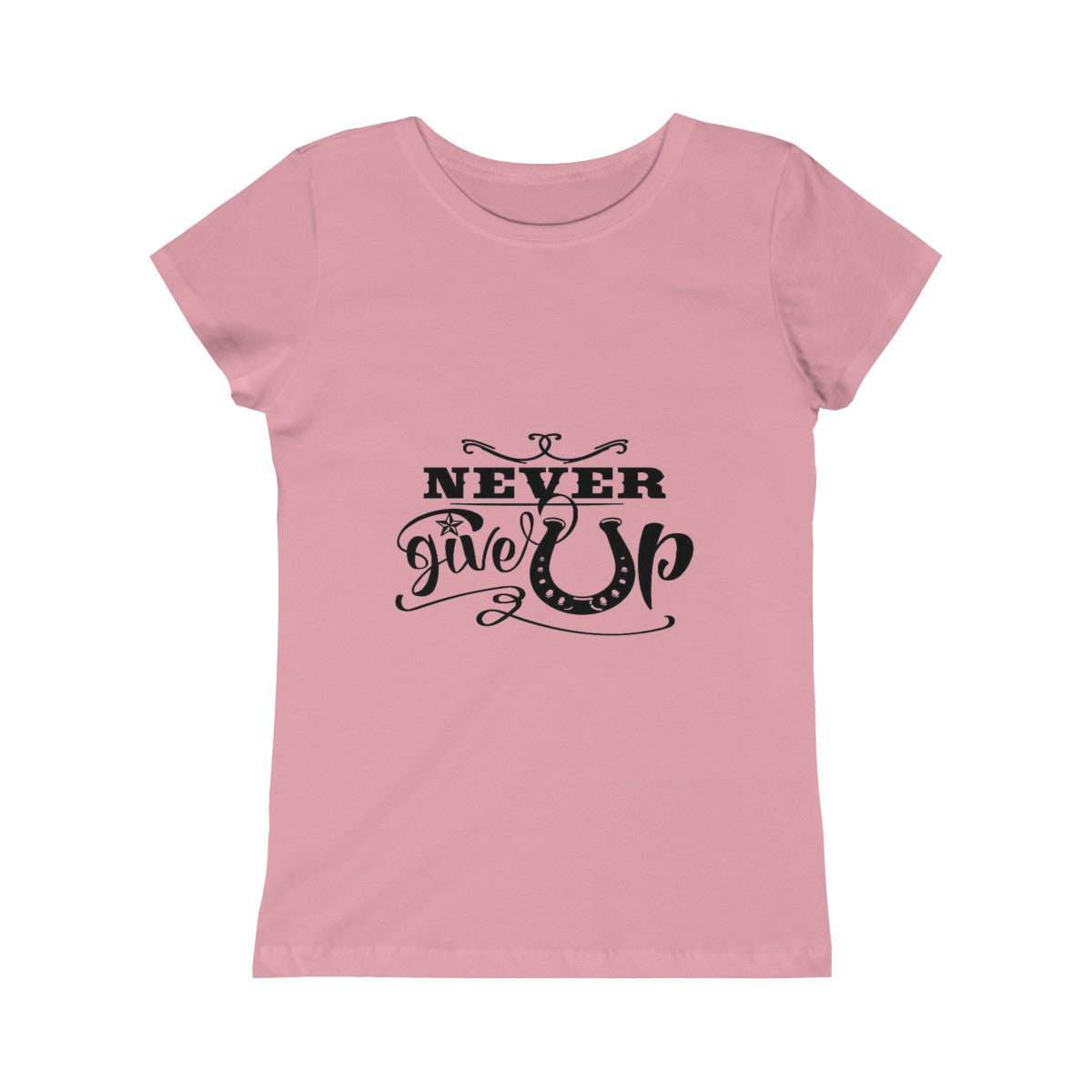 Never Give Up - Girls Princess Tee - Black Print