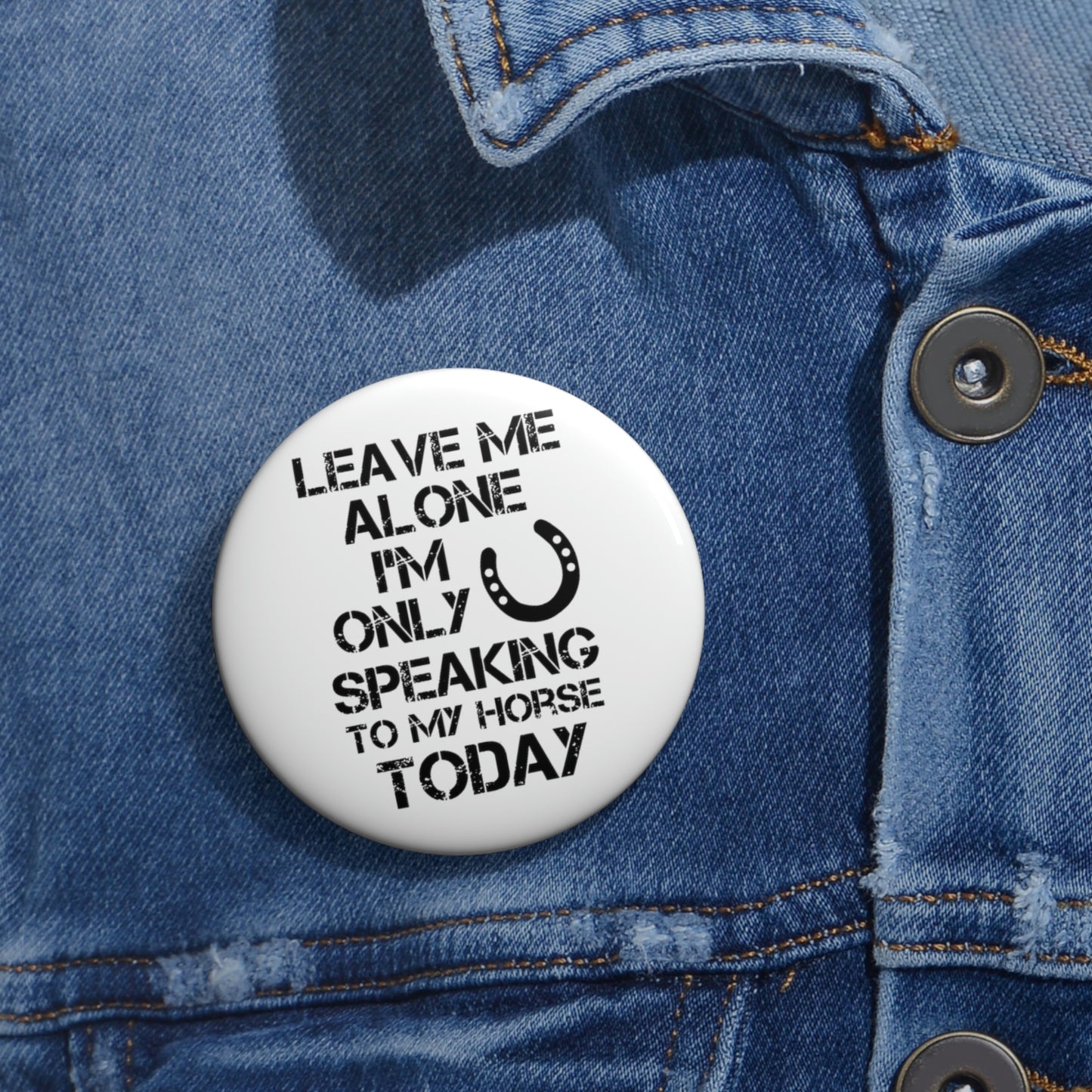 Leave Me Alone - Custom Pin Buttons - White / Black