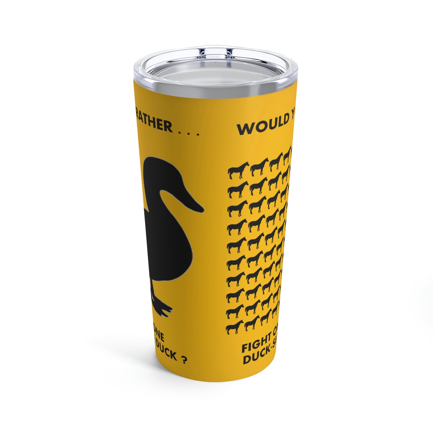 Would You Rather - Duck/Horse - Tumbler 20oz