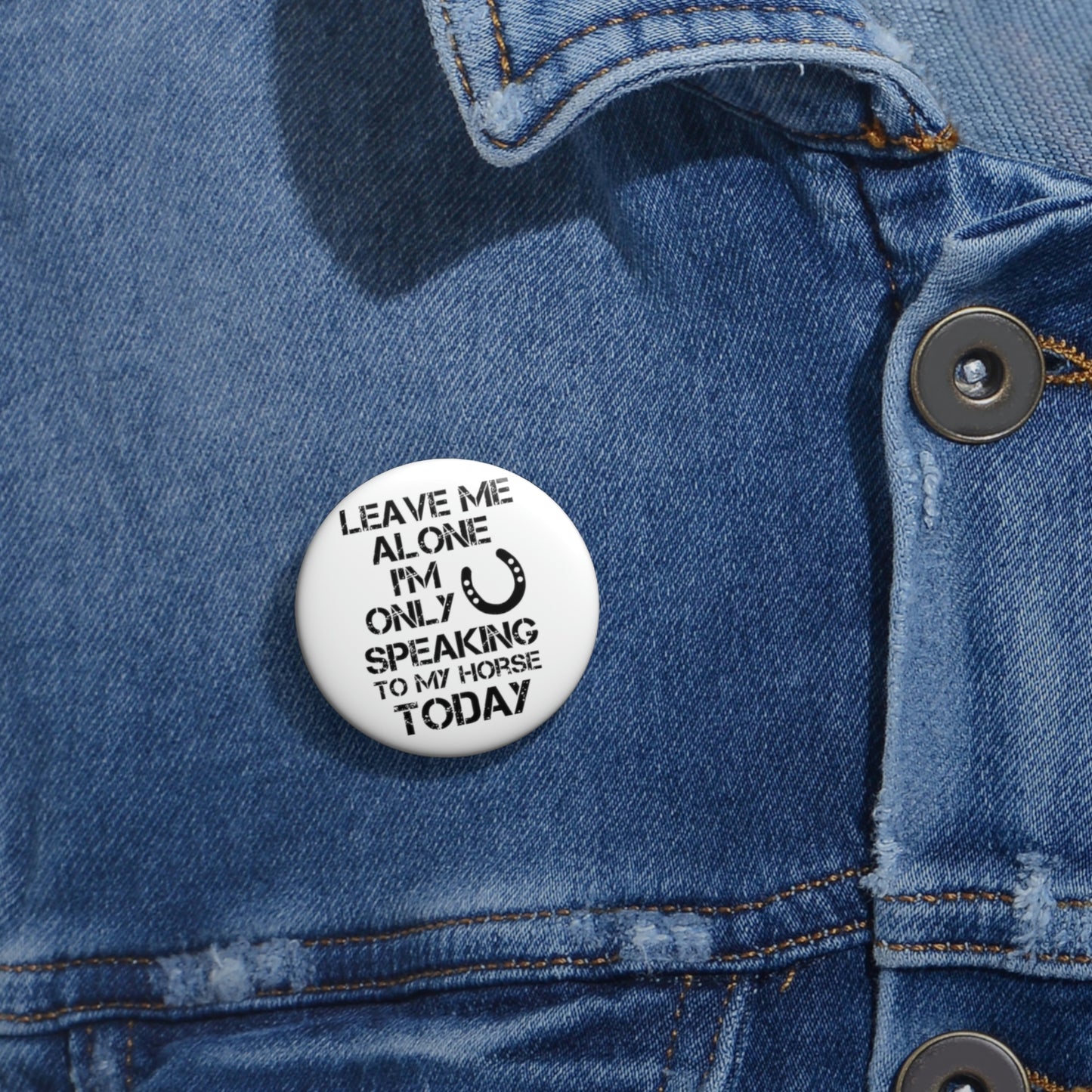 Leave Me Alone - Custom Pin Buttons - White / Black