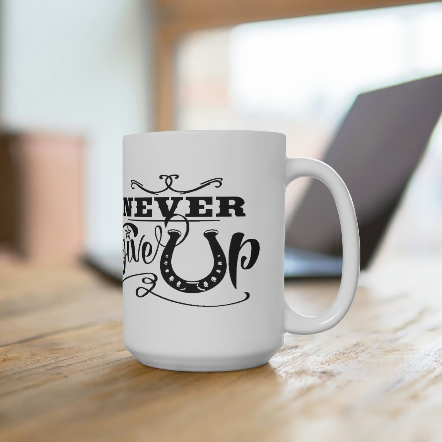 Never Give Up - White Ceramic Mug