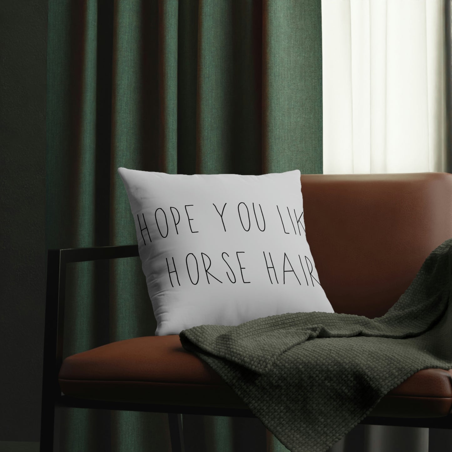 HOPE YOU LIKE HORSE HAIR - Waterproof Pillows