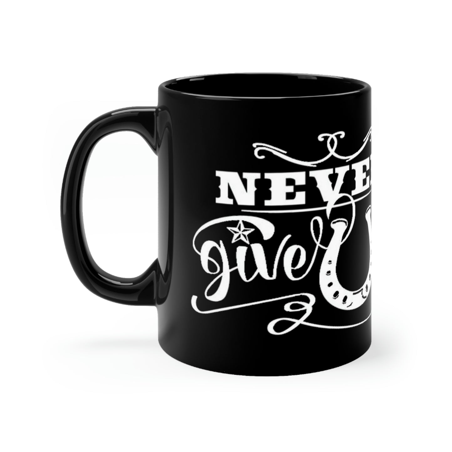 Never Give Up - Black mug 11oz