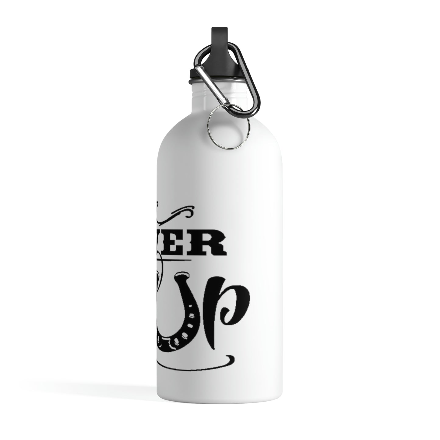 Never Give Up - Stainless Steel Water Bottle