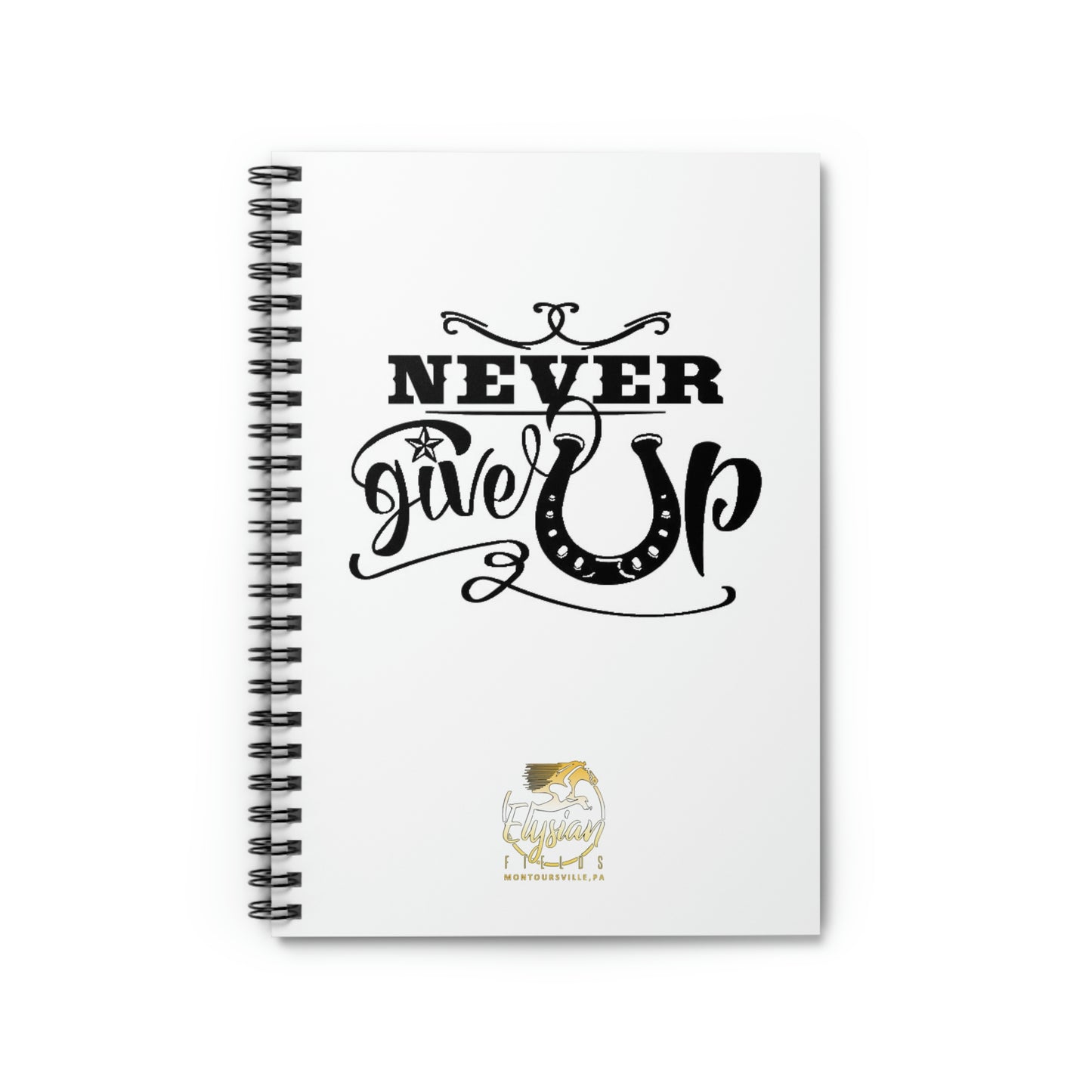Never Give Up - Spiral Notebook - Ruled Line