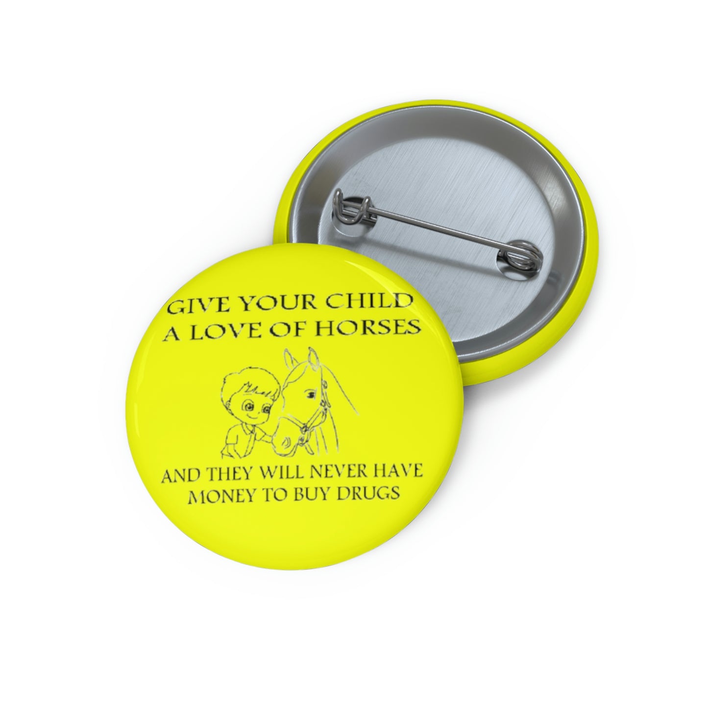 Say NO to Drugs - Custom Pin Buttons - Yellow