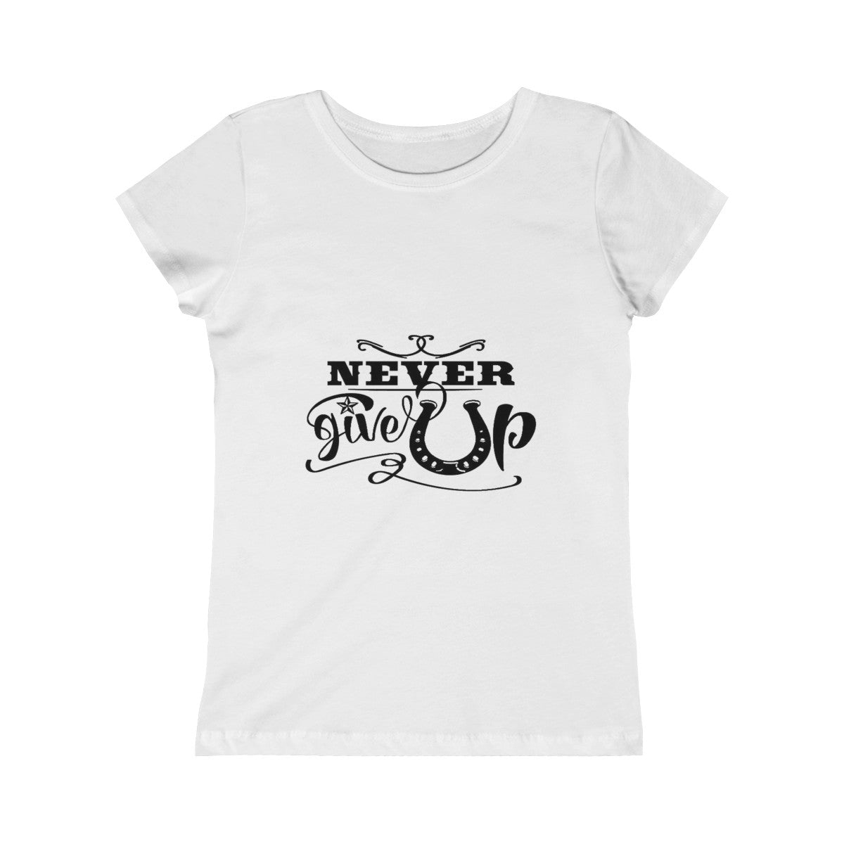 Never Give Up - Girls Princess Tee - Black Print