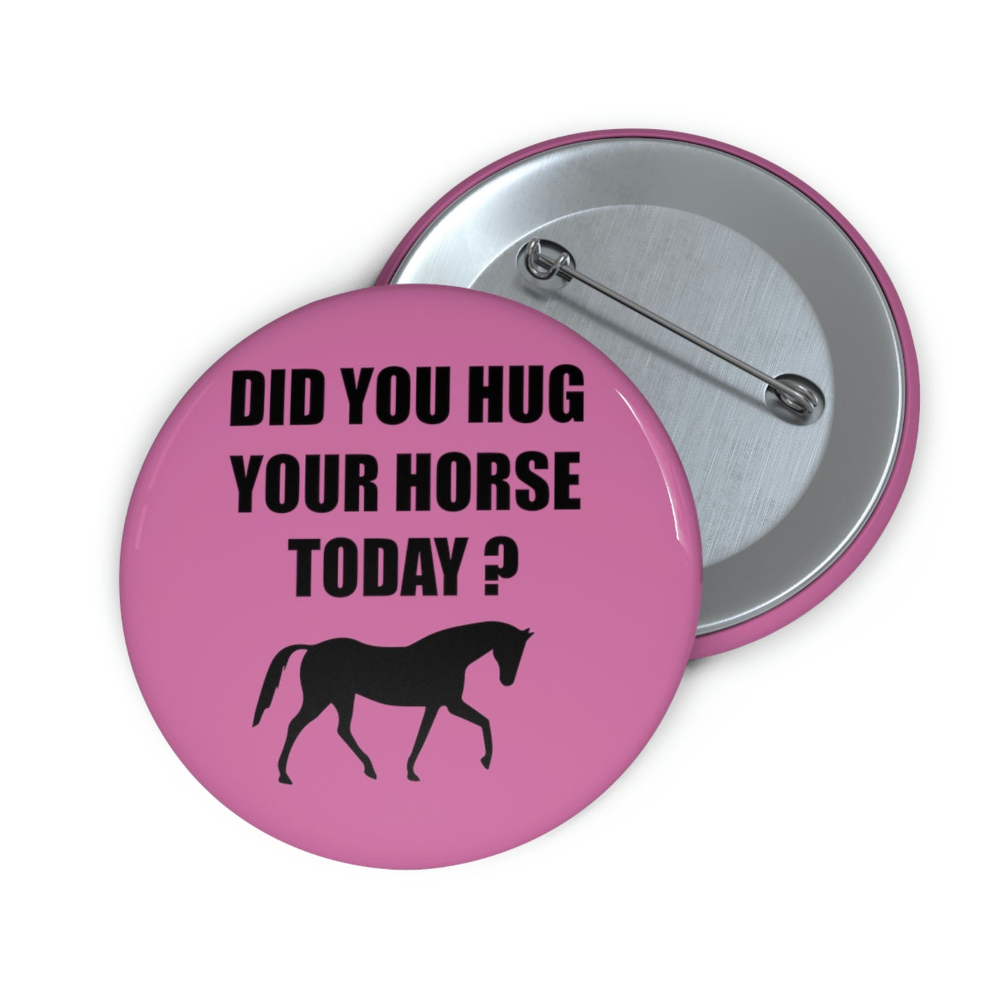 Horse Hugs - Custom Pin Buttons - Pink / Black