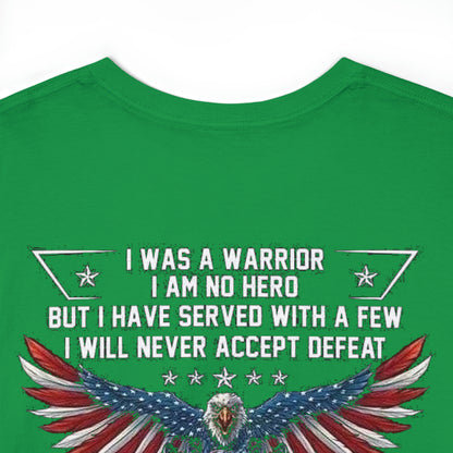 I was a Warrior - I am a Veteran