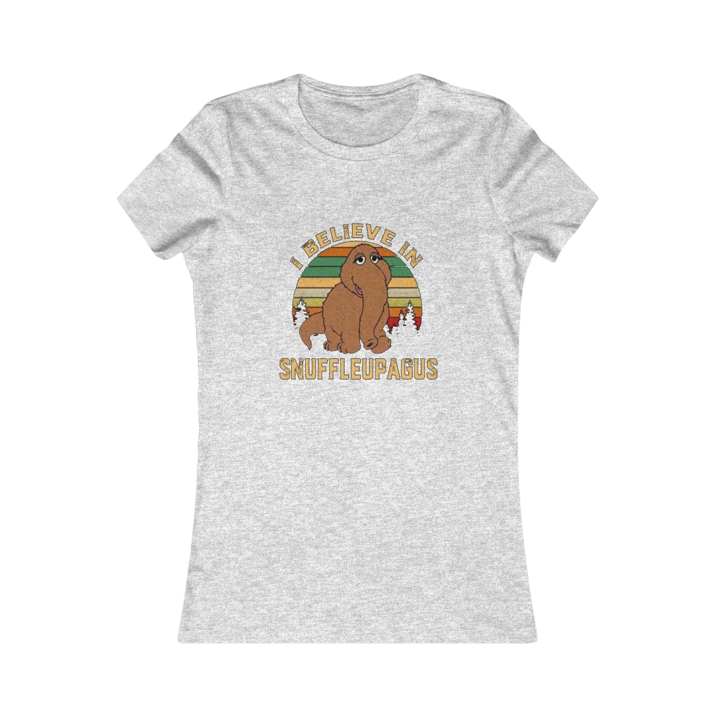 I Believe In Snuffleupagus - Woman's Favorite Tee