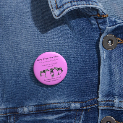 The One! - Custom Pin Buttons - Pink