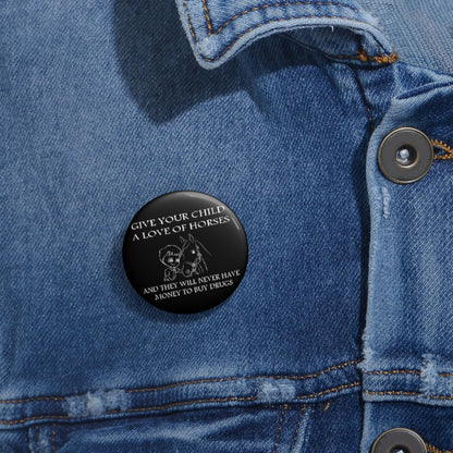 Say NO to Drugs - Custom Pin Buttons - Black