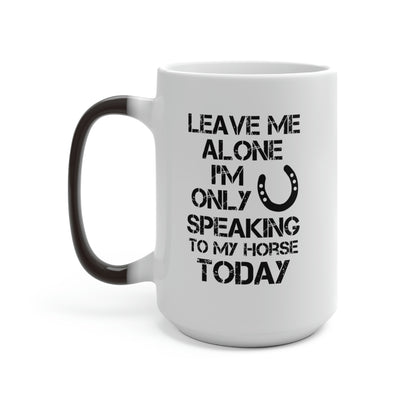 Leave Me Alone - Color Changing Mug