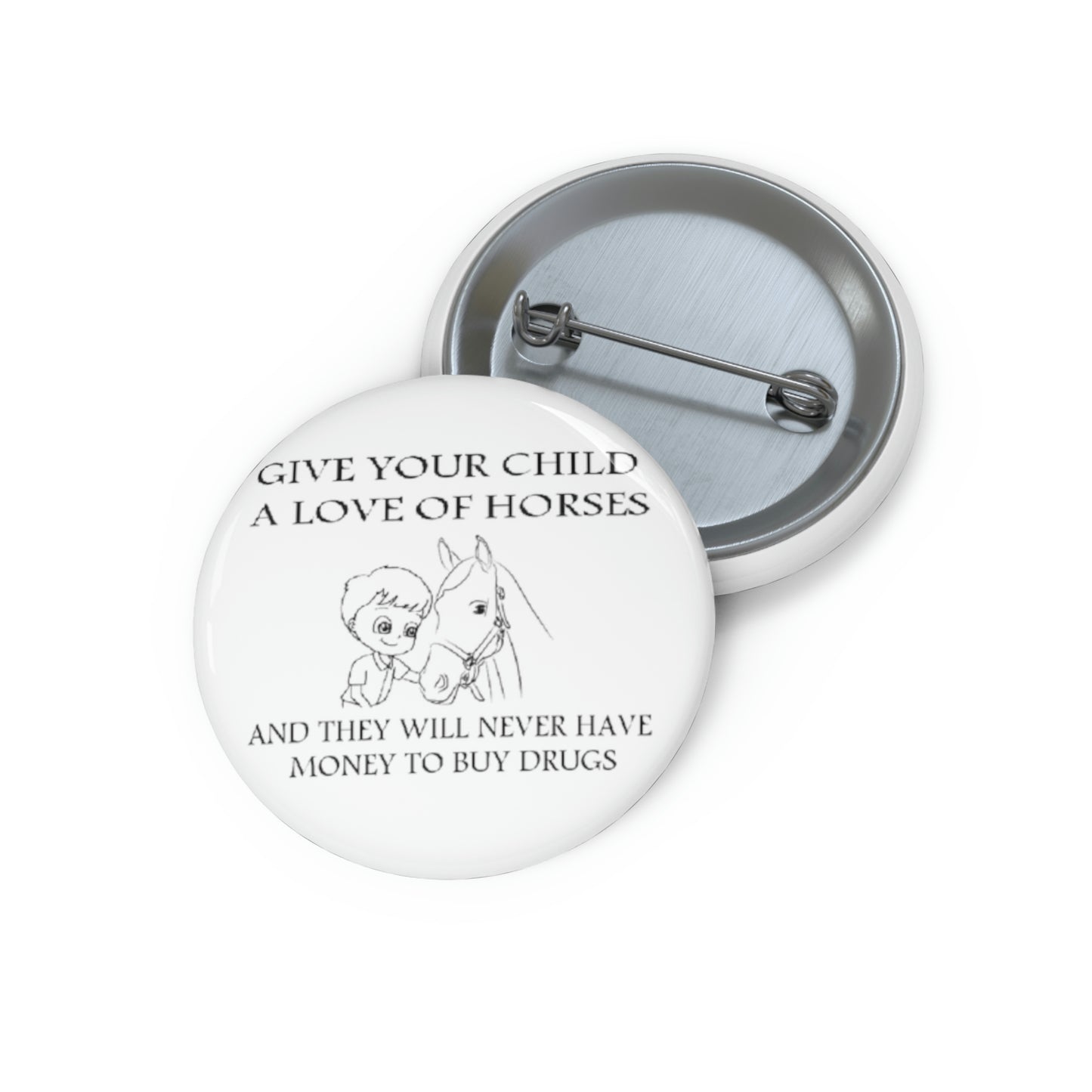 Say NO to Drugs - Custom Pin Buttons - White