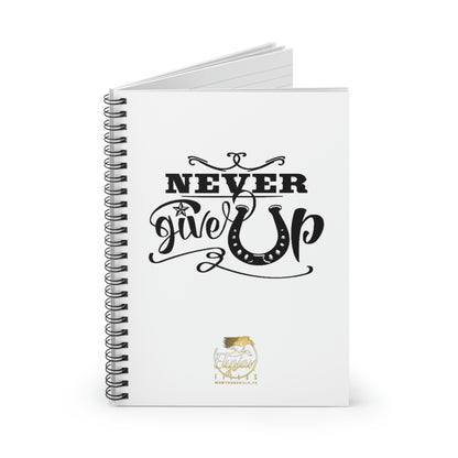 Never Give Up - Spiral Notebook - Ruled Line