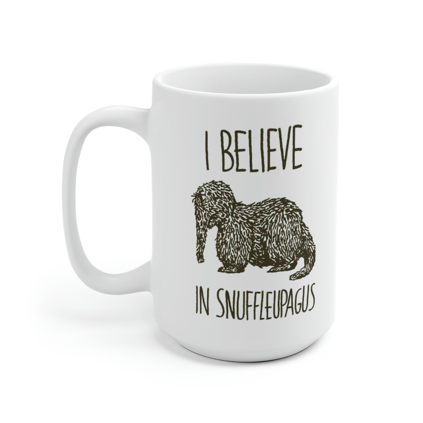 I believe in Snuffleupagus - White Ceramic Mug