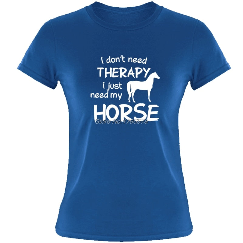 Ladies I Don't Need Therapy I Just Need my Horse Short Sleeve Slim Fit Short Sleve T Shirt