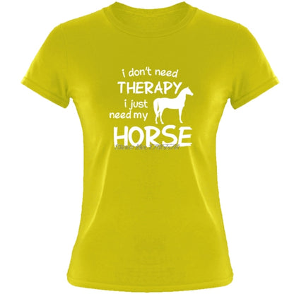 Ladies I Don't Need Therapy I Just Need my Horse Short Sleeve Slim Fit Short Sleve T Shirt