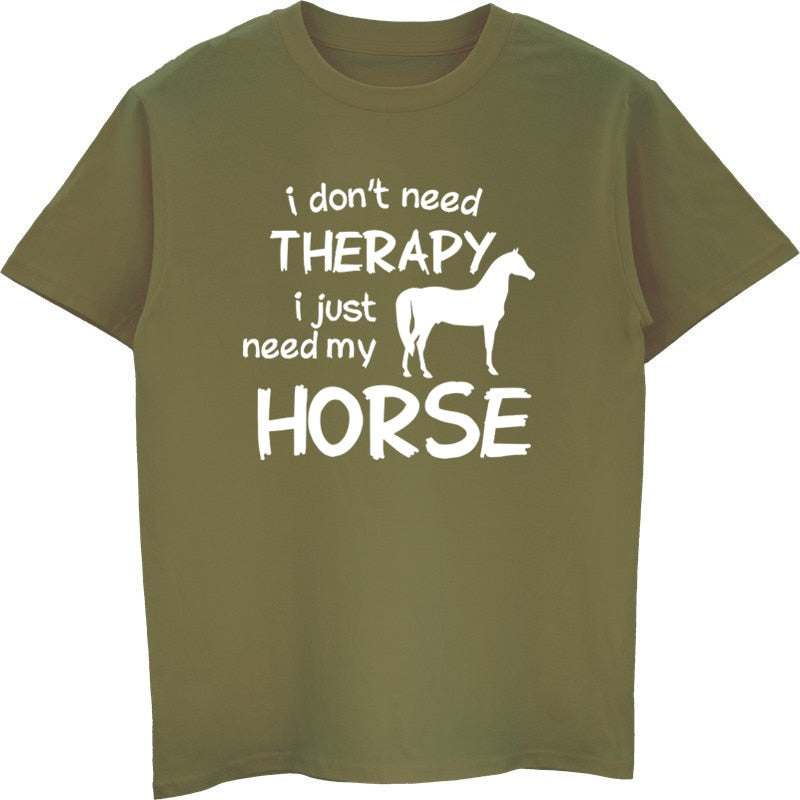 I Dont Need Therapy I Just Need my Horse Short Sleeve T Shirt