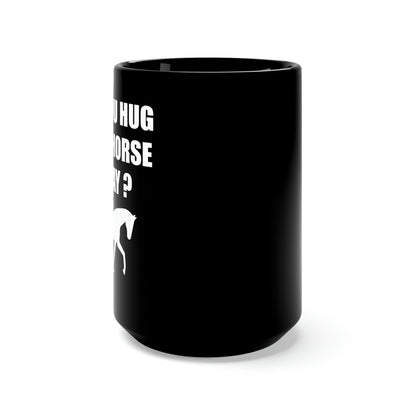 Horse Hugs - Black Mug 15oz - White Logo