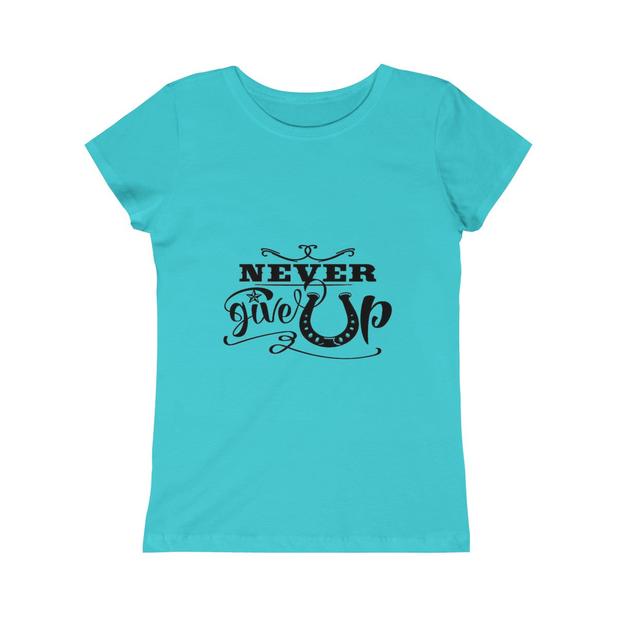 Never Give Up - Girls Princess Tee - Black Print