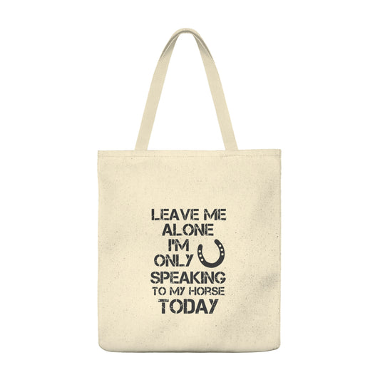 Leave Me Alone - Shoulder Tote Bag - Roomy